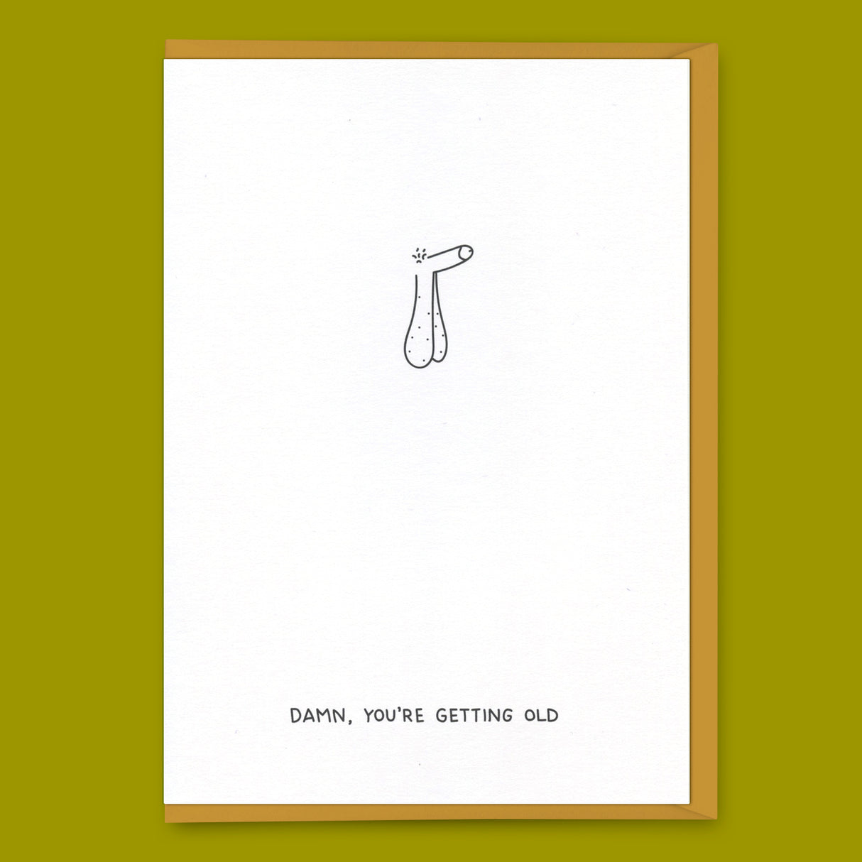 Dicks Don't Lie Grußkarte "You’re getting old" | Lustige Geburtstagskarte | Dicks Don’t Lie