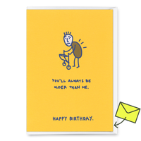 Deli Cards Grußkarte "You´ll always be older" | Lustige Klappkarte zum Geburtstag