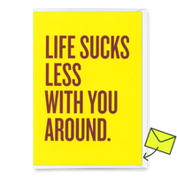 Deli Cards Grußkarte "Life sucks less " | Lustige Klappkarte mit Spruch für jeden Anlass