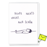 Deli Cards Grußkarte "Heute nichts erlebt" | Lustige Klappkarte mit Spruch