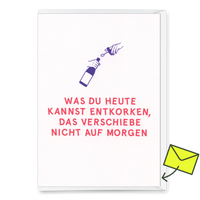 Deli Cards Grußkarte "Entkorken" | Lustige Klappkarte mit Spruch für jeden Anlass