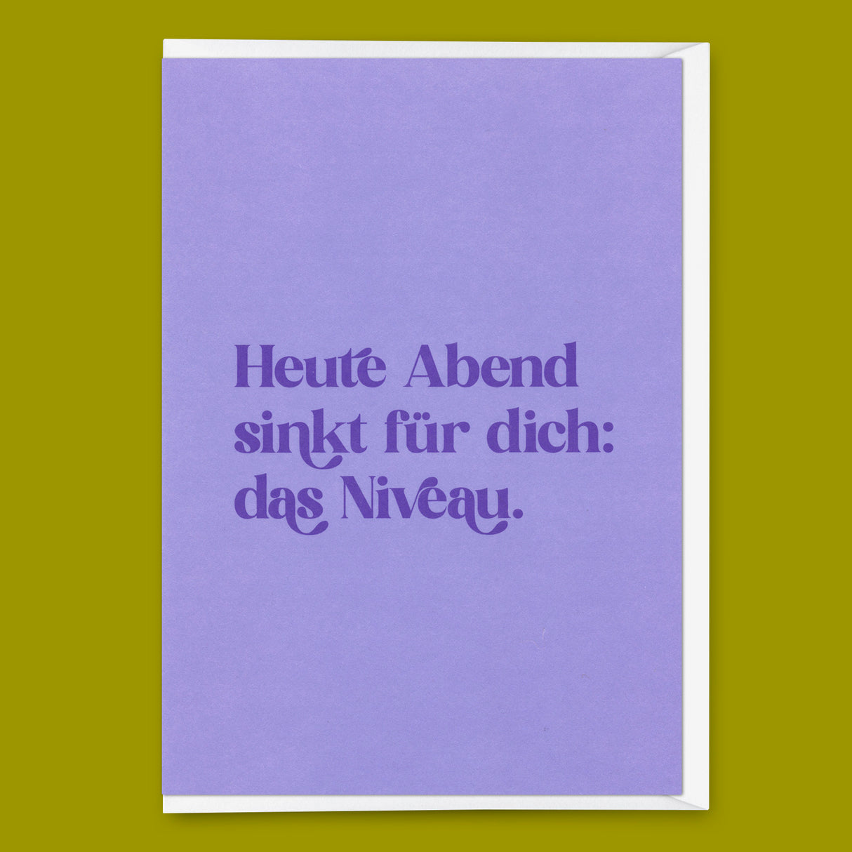 Deli Cards Grußkarte "Heute Abend sinkt für dich: das Niveau" | Lustige Klappkarte für jeden Anlass