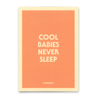 Deli Cards Postkarte "Cool babies never sleep" | Lustige Karte mit Spruch zur Geburt