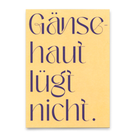 Deli Cards Postkarte "Gänsehaut lügt nicht" | Ausgefallene Karte mit Spruch