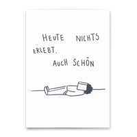 Deli Cards Postkarte "Heute nichts erlebt" | Lustige Karte mit Spruch