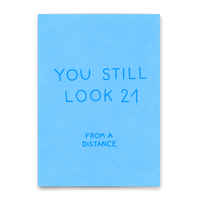 Deli Cards Postkarte "You still look 21" | Lustige Karte mit Spruch zum Geburtstag