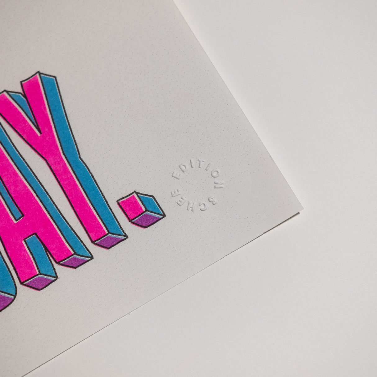 Edition SCHEE Today is a good day (DIN A3) | Edition SCHEE | Risographie