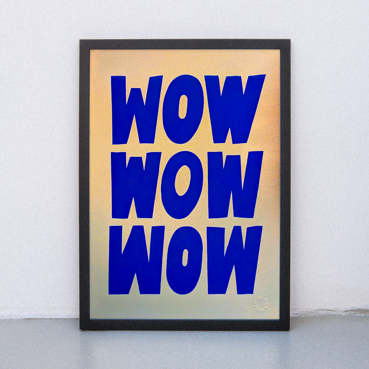 Edition SCHEE Golden Wow (DIN A3) | Edition SCHEE | Siebdruck
