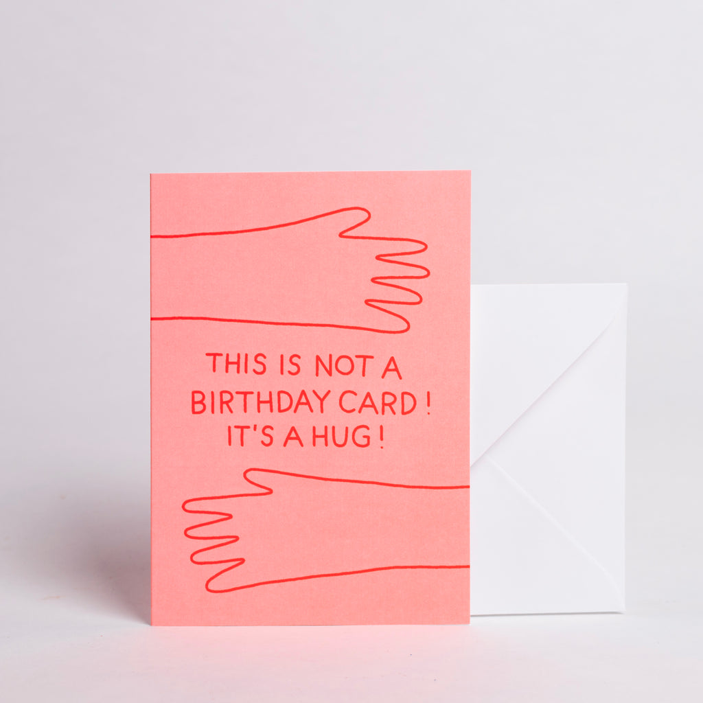 Edition SCHEE Grußkarte "This is not a birthday card! It´s a hug" | Din-A6 Klappkarte mit Umschlag