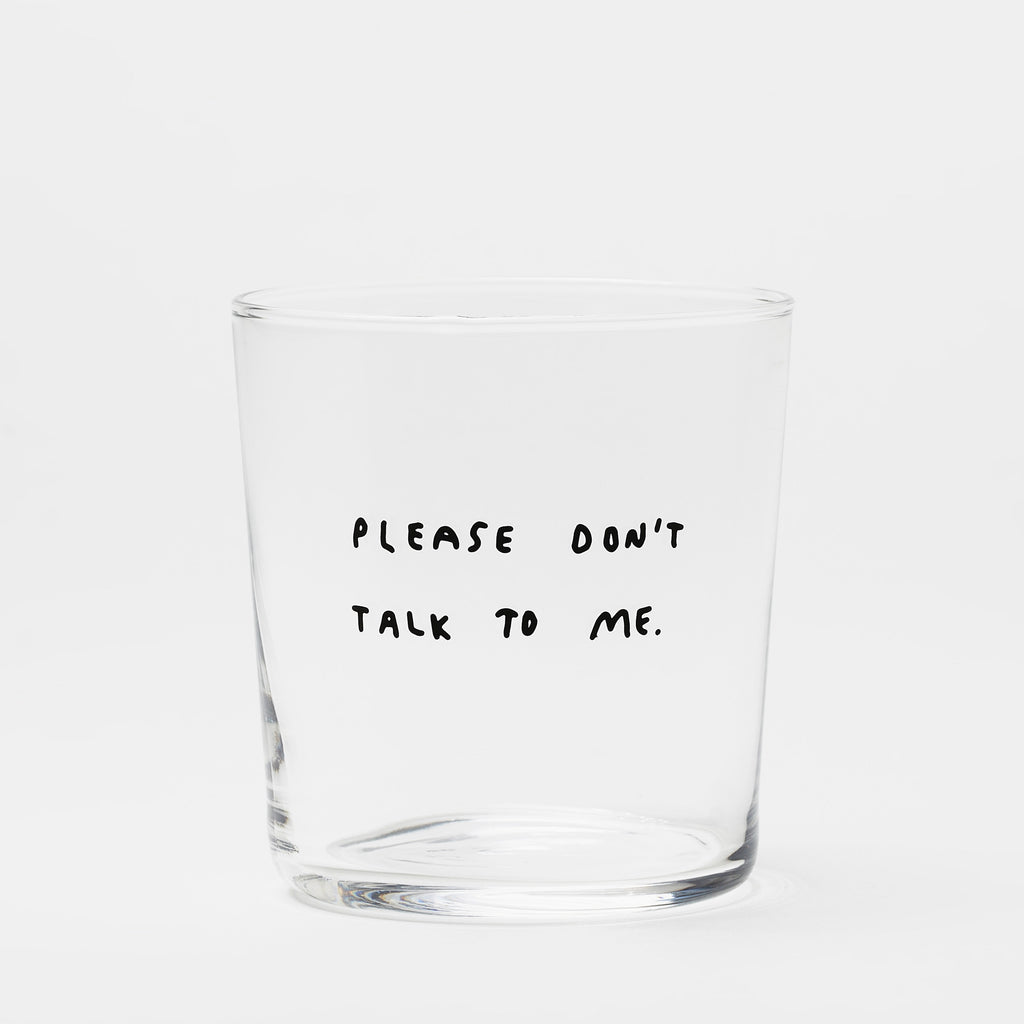 YAHYA Studio Trinkglas "Please don't talk to me"