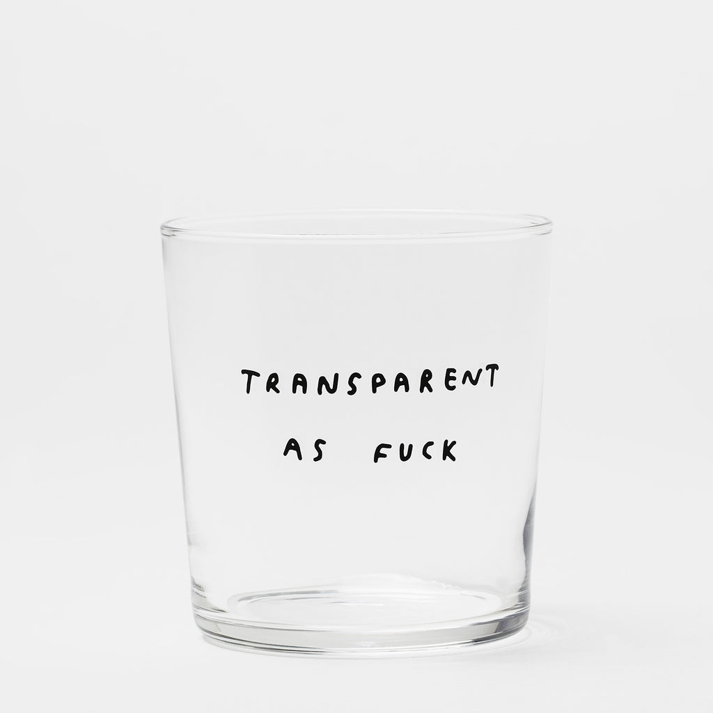 YAHYA Studio Trinkglas "Transparent as fuck"