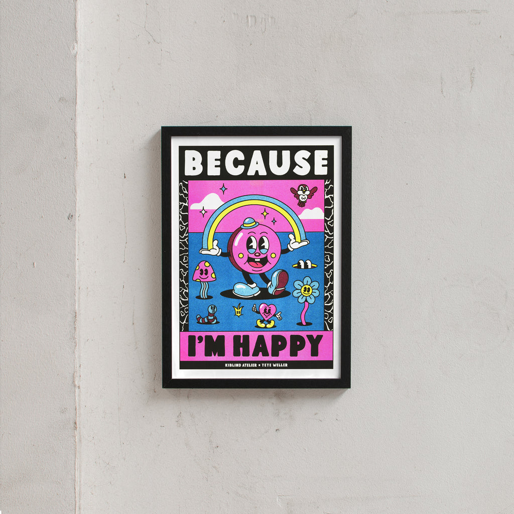 Yeye Weller Because I'm Happy (DIN A3) | Risographie Print von Yeye Weller schwarz