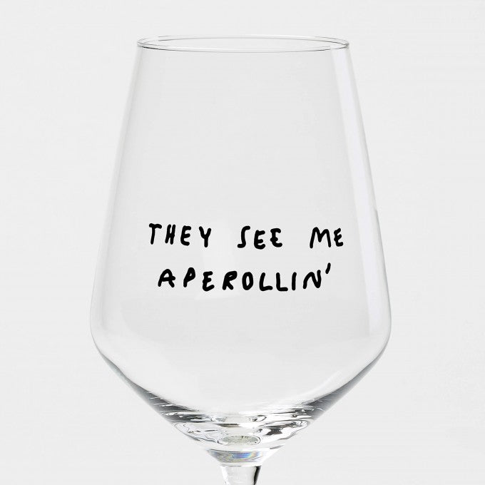 selekkt Weinglas "They see me Aperollin" | Special Edition | für Spritz-Liebende