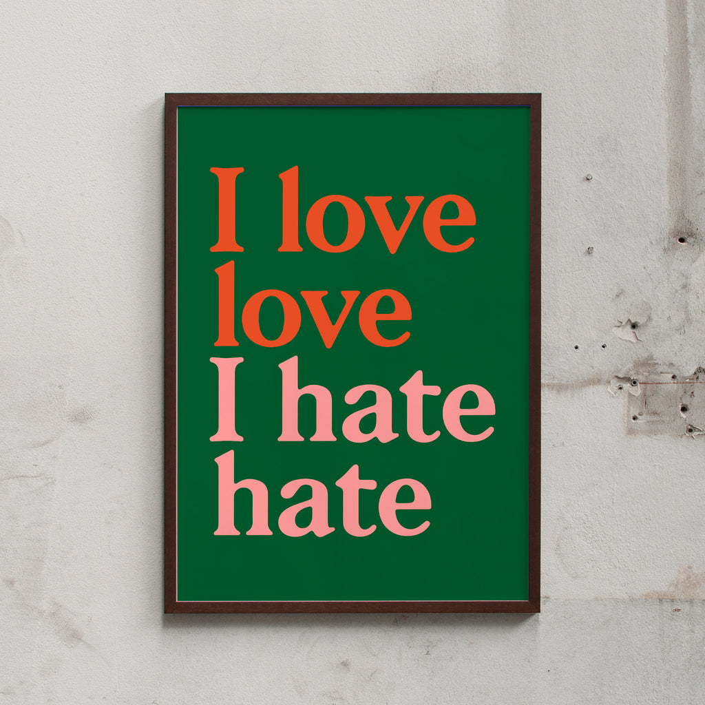 Edition SCHEE Siebdruck "I love love (Green)" (50 x 70 cm) wenge