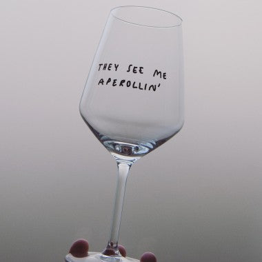 selekkt Weinglas "They see me Aperollin" | Special Edition | für Spritz-Liebende
