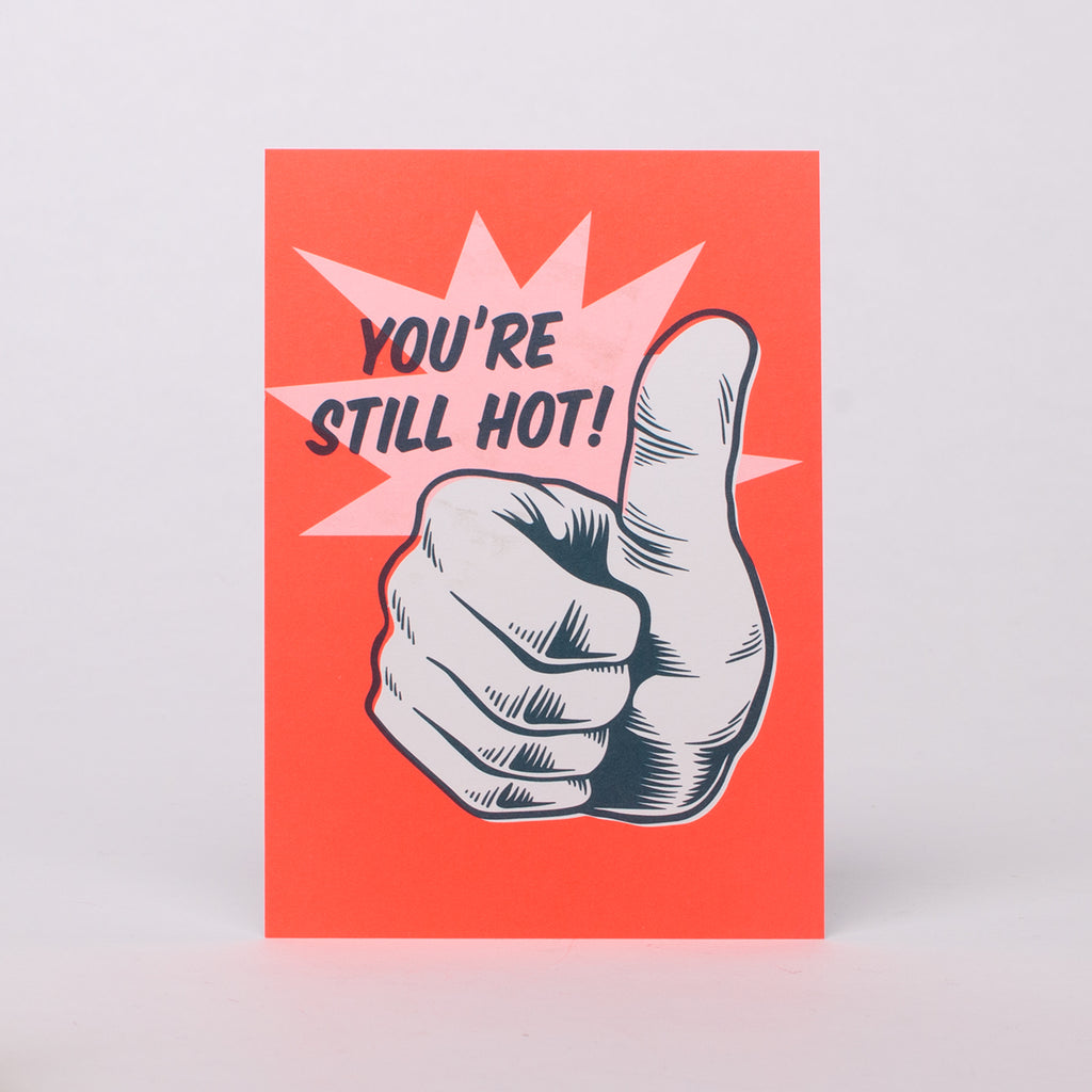 Edition SCHEE Postkarte "You're still hot"