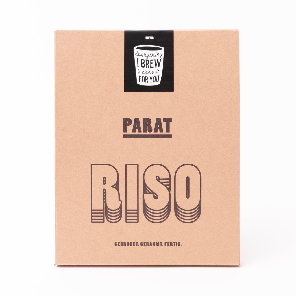 Edition SCHEE Parat Riso Everything I brew, I brew it for you