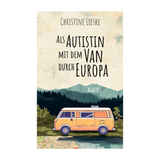 Christine Lieske Buch „Als Autistin mit dem Van durch Europa“ | Christine Lieske