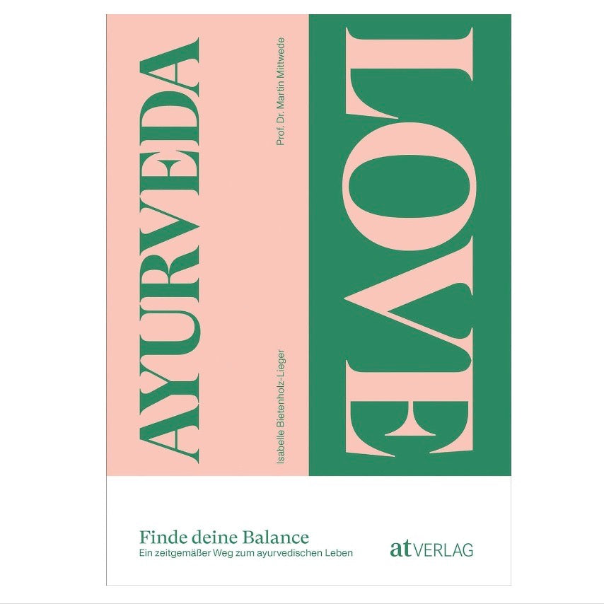 AT Verlag Buch "Ayurveda Love" | Tipps, Übungen & gesunde Rezepte für Körper und Geist