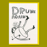 David Shrigley Grußkarte "Drunk Again" | Lustige Klappkarte | David Shrigley