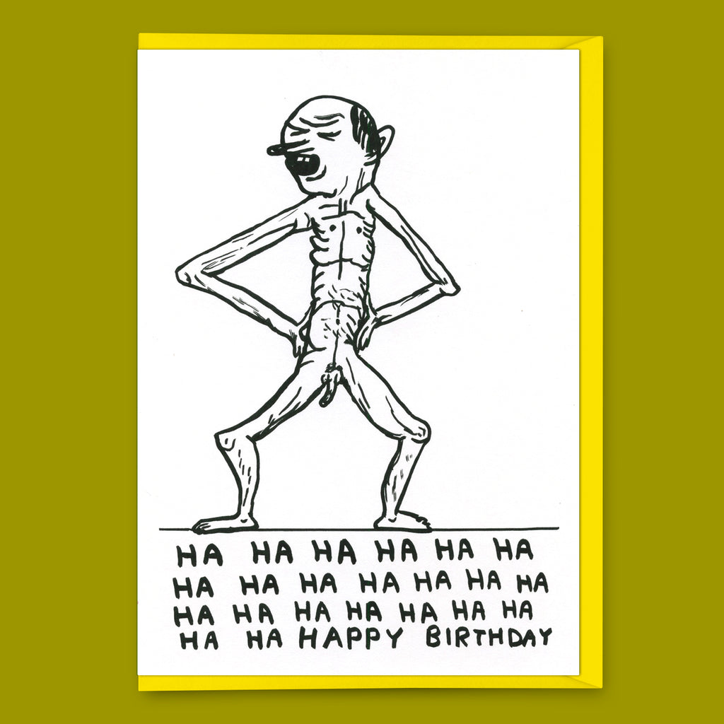 David Shrigley Grußkarte "Ha Ha Happy Birthday" | Lustige Klappkarte | David Shrigley