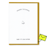 Dicks Don't Lie Grußkarte "Baby it's cold outside" | Weihnachtskarte | Dicks Don't Lie