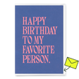 Deli Cards Grußkarte "To my favorite person" | Schöne Klappkarte mit Spruch zum Geburtstag