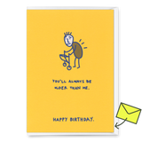 Deli Cards Grußkarte "You´ll always be older" | Lustige Klappkarte zum Geburtstag