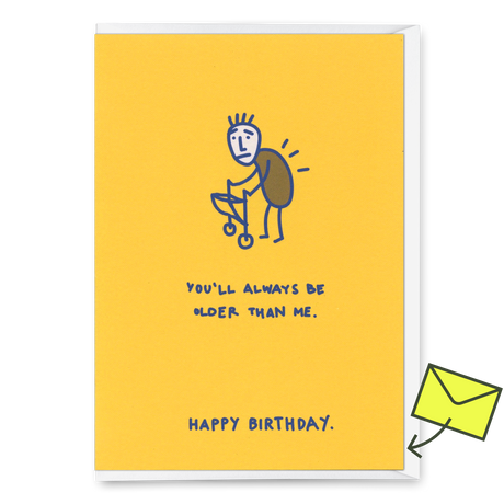 Deli Cards Grußkarte "You´ll always be older" | Lustige Klappkarte zum Geburtstag