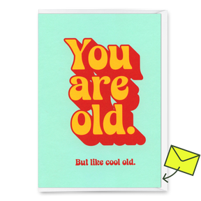 Deli Cards Grußkarte "You are old" | Lustige Klappkarte mit Spruch zum Geburtstag