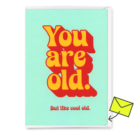 Deli Cards Grußkarte "You are old" | Lustige Klappkarte mit Spruch zum Geburtstag