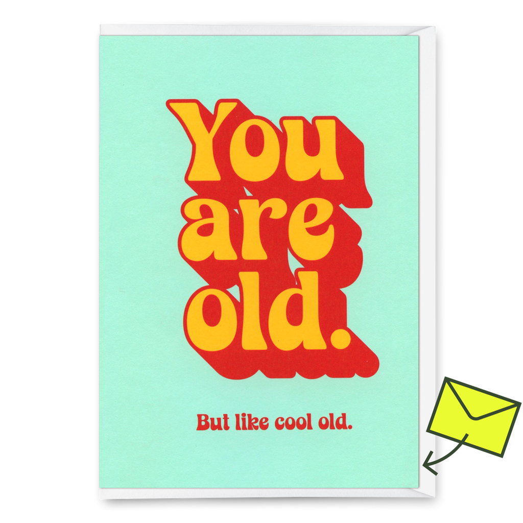 Deli Cards Grußkarte "You are old" | Lustige Klappkarte mit Spruch zum Geburtstag