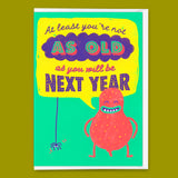 Deli Cards Grußkarte "Next year" | Lustige Klappkarte mit Spruch zum Geburtstag