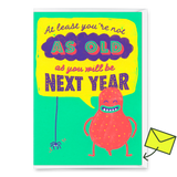 Deli Cards Grußkarte "Next year" | Lustige Klappkarte mit Spruch zum Geburtstag