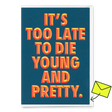 Deli Cards Grußkarte "Young and pretty" | Lustige Klappkarte mit Spruch zum Geburtstag