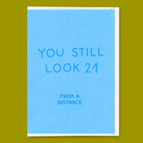 Deli Cards Grußkarte "You still look 21" | Lustige Klappkarte mit Spruch zum Geburtstag