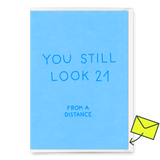 Deli Cards Grußkarte "You still look 21" | Lustige Klappkarte mit Spruch zum Geburtstag