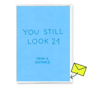 Deli Cards Grußkarte "You still look 21" | Lustige Klappkarte mit Spruch zum Geburtstag