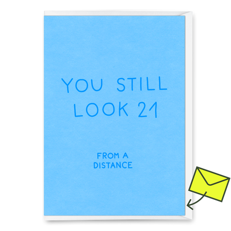 Deli Cards Grußkarte "You still look 21" | Lustige Klappkarte mit Spruch zum Geburtstag