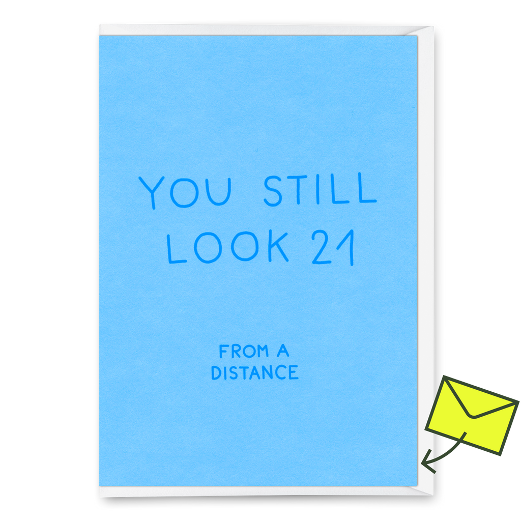 Deli Cards Grußkarte "You still look 21" | Lustige Klappkarte mit Spruch zum Geburtstag