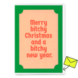 Deli Cards Grußkarte "Bitchy christmas" | Lustige Klappkarte mit Spruch zu Weihnachten