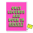 Deli Cards Grußkarte "Legends August" | Coole Klappkarte mit Spruch zum Geburtstag