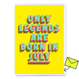 Deli Cards Grußkarte "Legends July" | Coole Klappkarte mit Spruch zum Geburtstag
