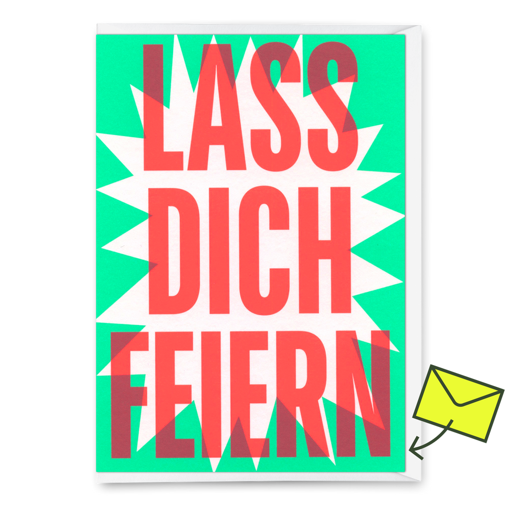 Deli Cards Grußkarte "Lass dich feiern" | Coole Klappkarte mit Spruch