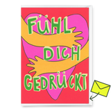 Deli Cards Grußkarte "Fühl dich gedrückt" | Besondere Klappkarte für jeden Anlass