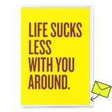 Deli Cards Grußkarte "Life sucks less " | Lustige Klappkarte mit Spruch für jeden Anlass