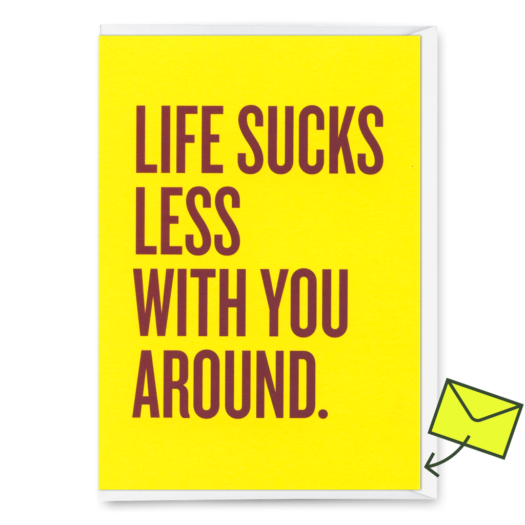 Deli Cards Grußkarte "Life sucks less " | Lustige Klappkarte mit Spruch für jeden Anlass