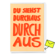 Deli Cards Grußkarte "Du siehst durchaus durch aus" | Lustige Klappkarte mit Spruch