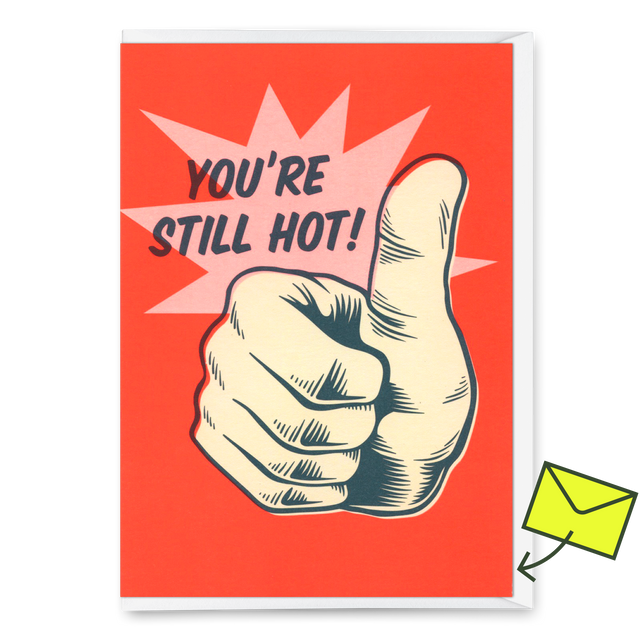 Deli Cards Grußkarte "You´re still hot" | Lustige Klappkarte zum Geburtstag