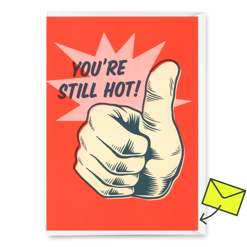 Deli Cards Grußkarte "You´re still hot" | Lustige Klappkarte zum Geburtstag